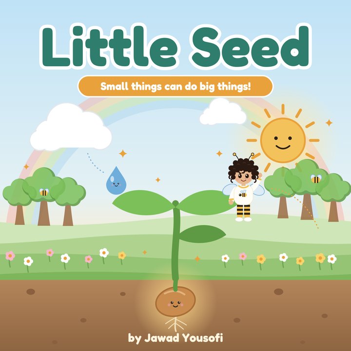 Little Seed book cover: a glowing seed sprouting under the soil, a raindrop, Asal the bee kid, a smiling sun and a rainbow
